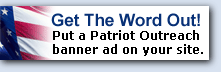 Put a Patriot Outreach banner ad on your site.
