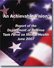 An Achievable Vision: Report of the Defense Task Force on Mental Health - June 2007